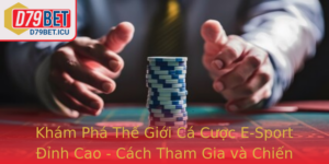 Kham Pha The Gioi Ca Cuoc E Sport Inh Cao Cach Tham Gia Va Chien Thang Cung D79Bet