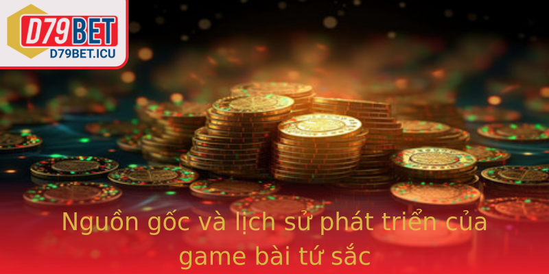 Nguồn gốc và lịch sử phát triển của game bài tứ sắc Nguồn gốc và lịch sử phát triển của game bài tứ sắc